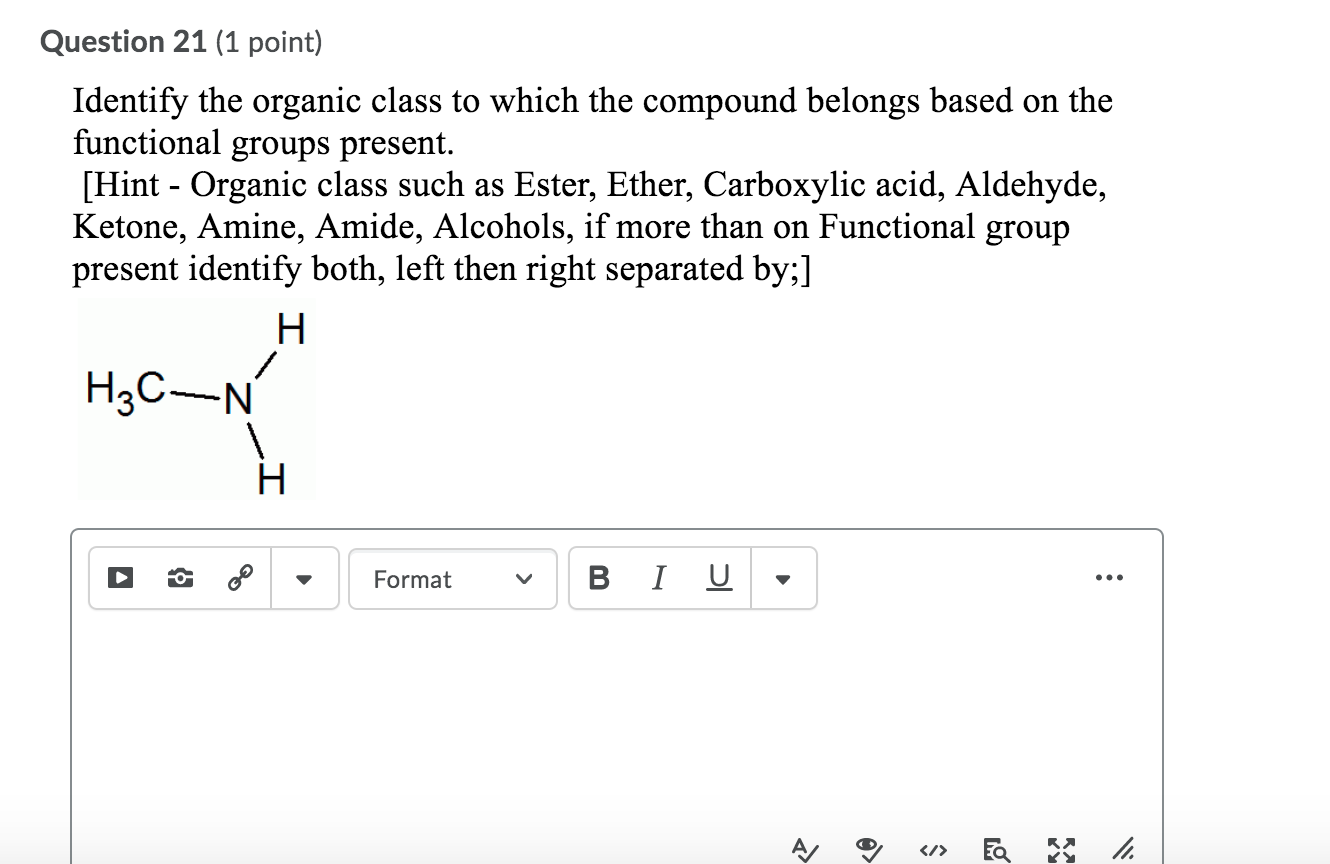 Solved Question 18 (1 point) Identify the organic class to