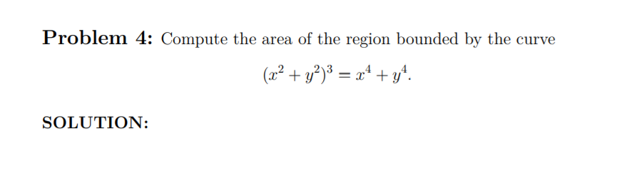 Solved Problem 4: Compute the area of the region bounded by | Chegg.com