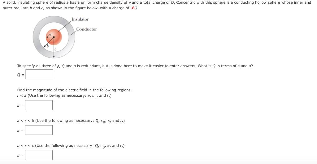 Solved A Solid, Insulating Sphere Of Radius A Has A Uniform | Chegg.com