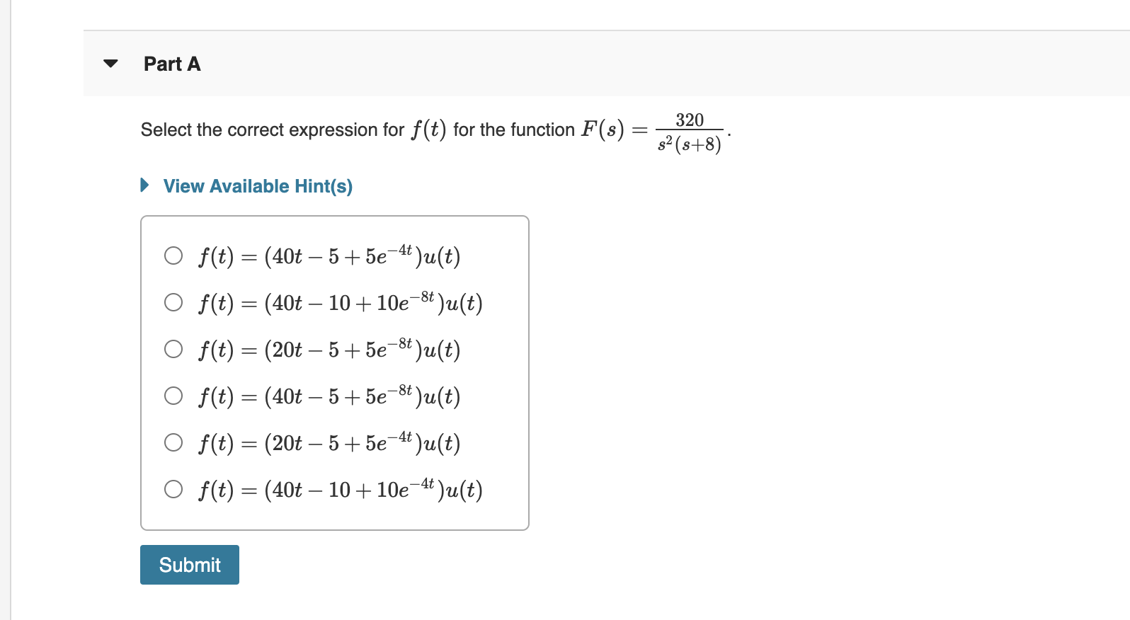 Solved Part A Select the correct expression for f(t) for the | Chegg.com