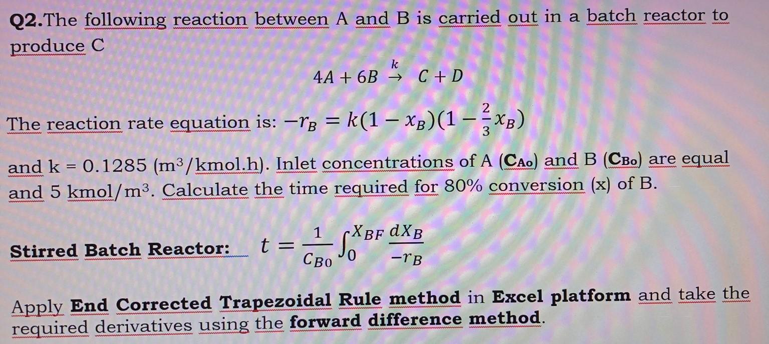 Solved Q2. The Following Reaction Between A And B Is Carried | Chegg.com