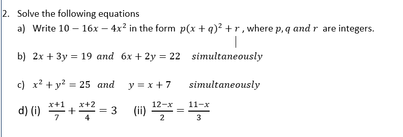 Solved 2. Solve The Following Equations A) Write 10−16x−4x2 