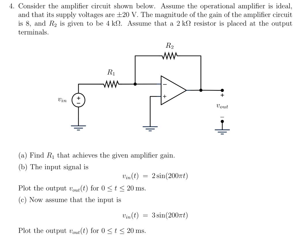 Solved 4. Consider the amplifier circuit shown below. Assume | Chegg.com