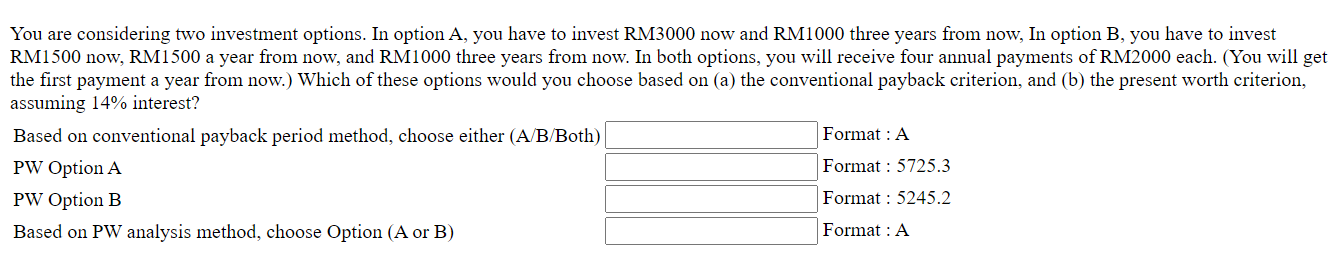 Solved You are considering two investment options. In option | Chegg.com