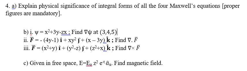 4 A Explain Physical Significance Of Integral Forms Chegg Com