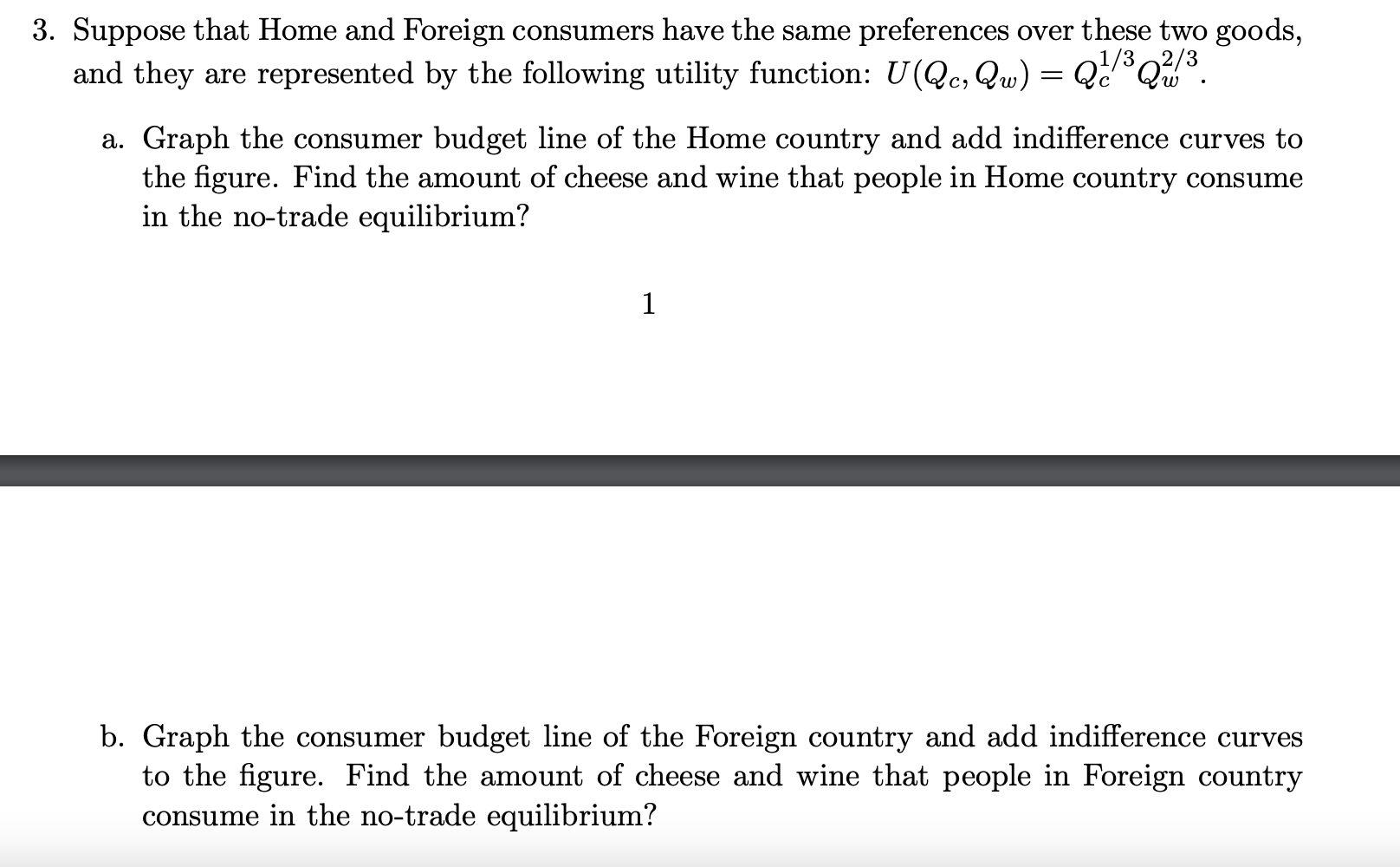 Solved Suppose That Home And Foreign Consumers Have The Same | Chegg.com