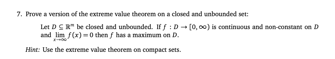 Solved 7. Prove a version of the extreme value theorem on a | Chegg.com