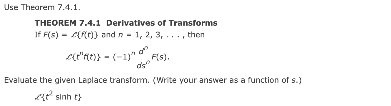 Solved THEOREM 7.4.1 Derivatives Of Transforms If | Chegg.com