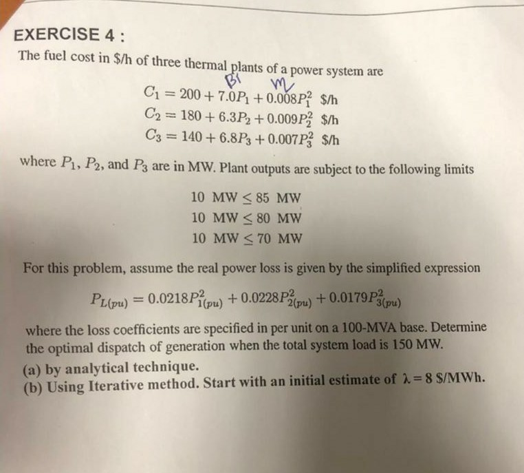 EXERCISE 4 The Fuel Cost In h Of Three Thermal Chegg
