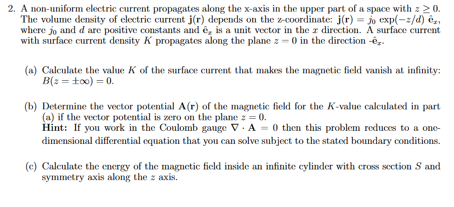 2 A Non Uniform Electric Current Propagates Along Chegg Com