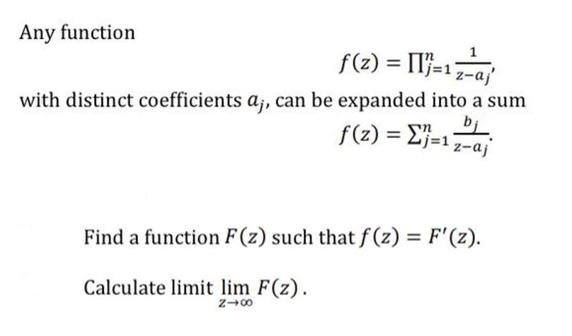 Solved Any function f(z)=∏j=1nz−aj′1, with distinct | Chegg.com