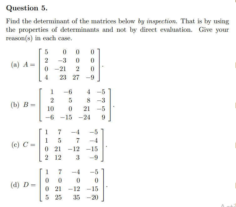 Solved Find the determinant of the matrices below by | Chegg.com