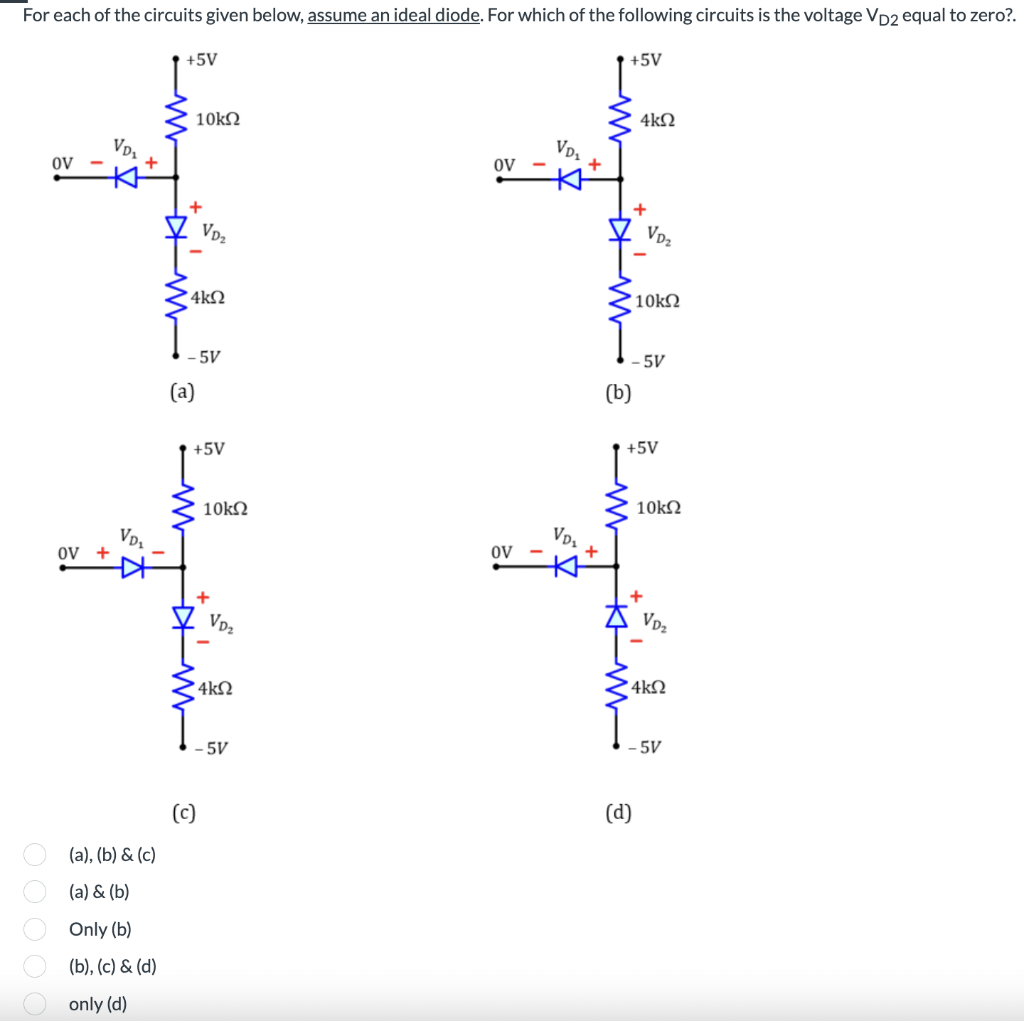 Solved (c) (d) (a), (b) \& (c) (a) & (b) Only (b) (b), (c) | Chegg.com