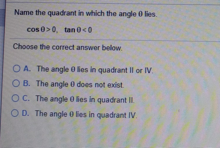 Solved Name the quadrant in which the angle 0 lies. cos | Chegg.com