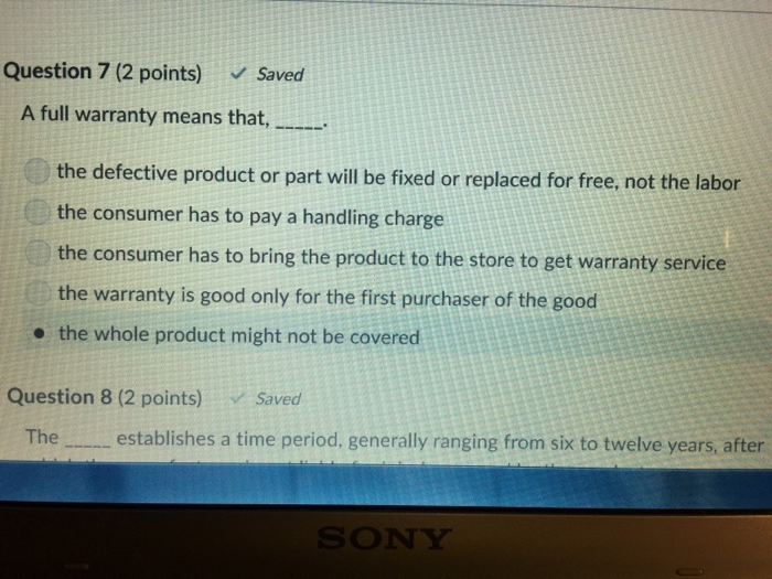 Solved Question 7 (2 points) Saved A full warranty means