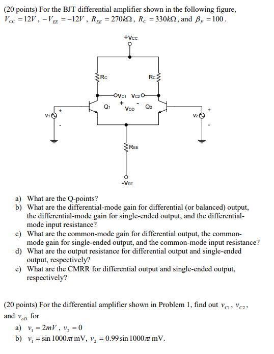 Solved (20 points) For the BJT differential amplifier shown | Chegg.com