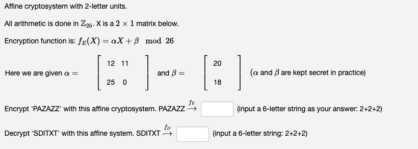 Solved Affine cryptosystem with 2-letter units.All | Chegg.com