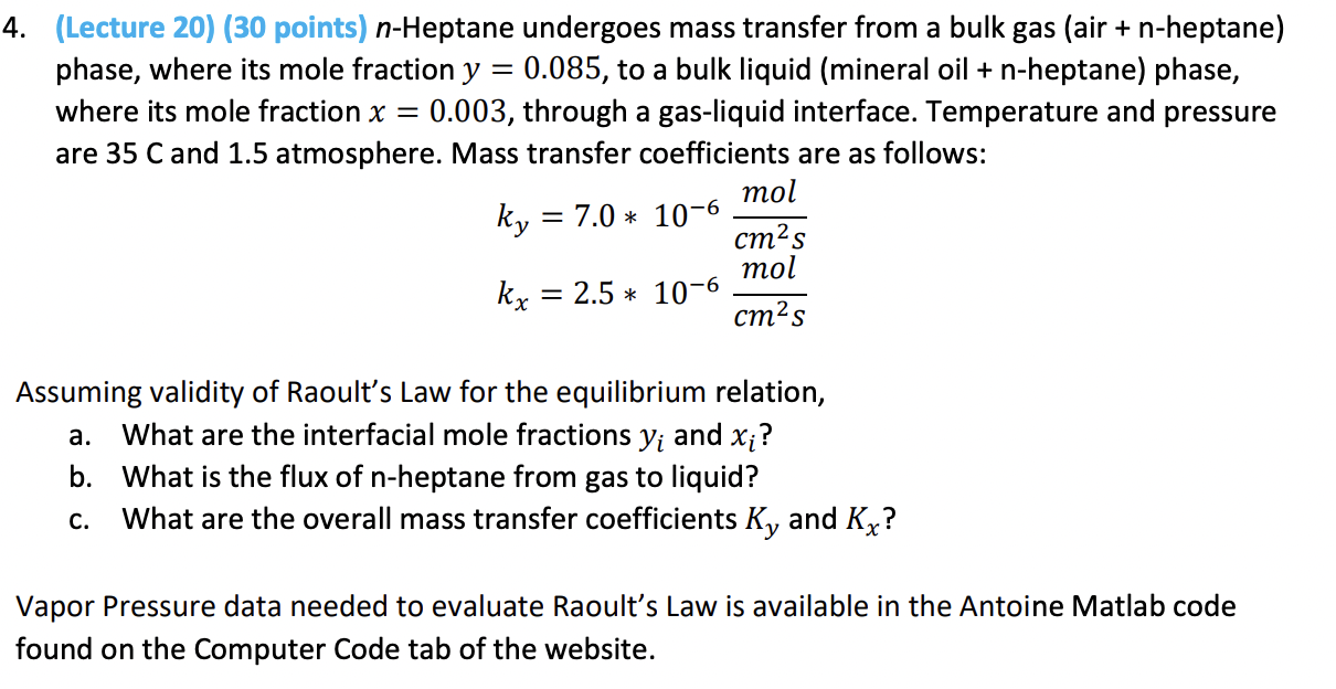 Solved 4. (Lecture 20) (30 points) n-Heptane undergoes mass | Chegg.com