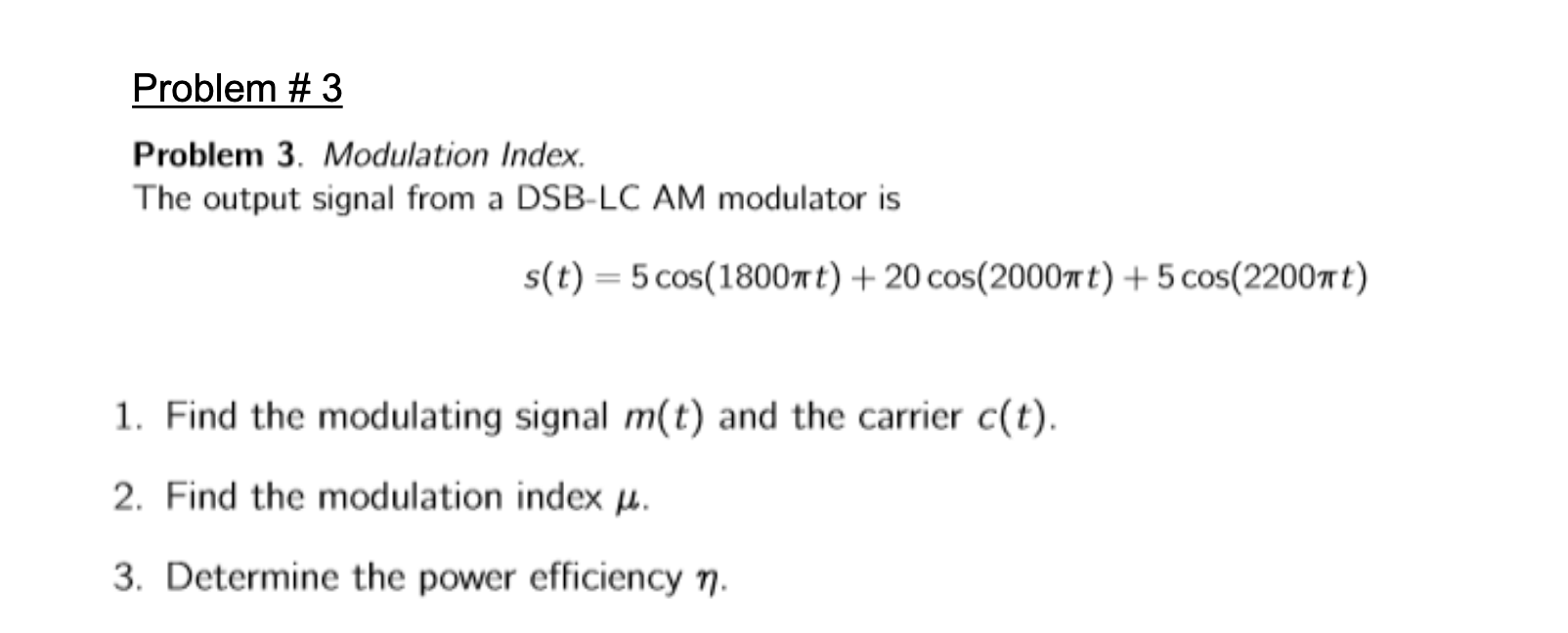 Solved Problem #3 Problem 3. Modulation Index. The Output | Chegg.com