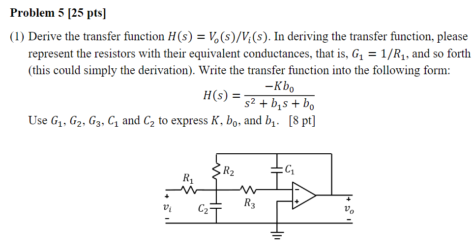 Solved Problem 5 25 Pts 1 Derive The Transfer Functio Chegg Com