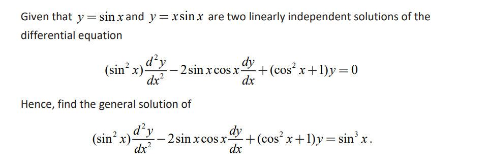 Solved Given that y=sinx and y=xsinx are two linearly | Chegg.com