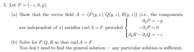 Solved 5 Let F 2 0 Y A Show That The Vector Field Chegg Com