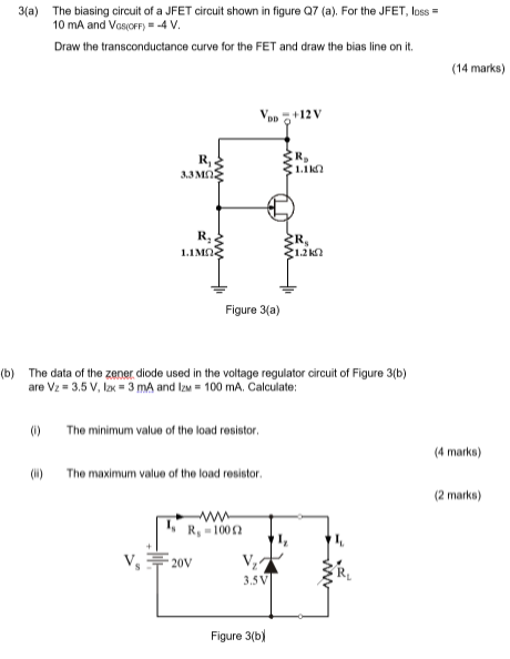Solved 3(a) The biasing circuit of a JFET circuit shown in | Chegg.com