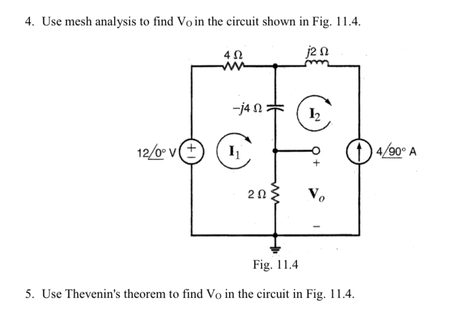 Solved 4 Use Mesh Analysis To Find Vo In The Circuit Shown