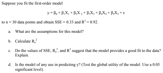 First Order Model Statistics Example Solved Suppose you fit the first-order model to n - 30 data | Chegg.com