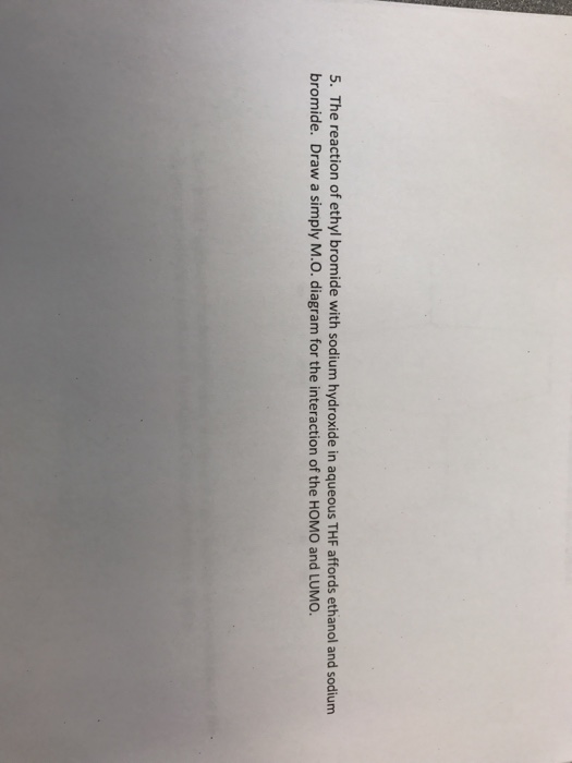 Solved 5. The reaction of ethyl bromide with sodium