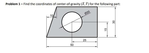 Solved Problem 1 - Find the coordinates of center-of-gravity | Chegg.com