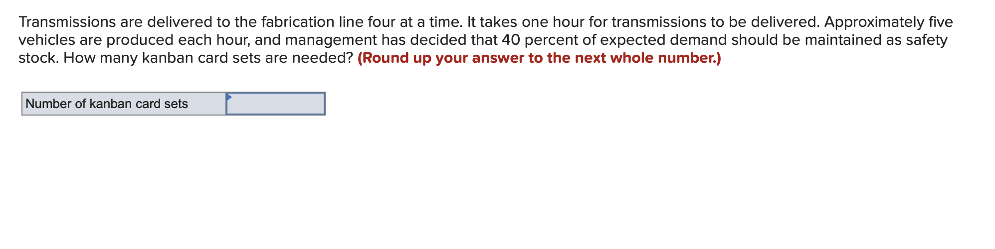 Solved Transmissions are delivered to the fabrication line