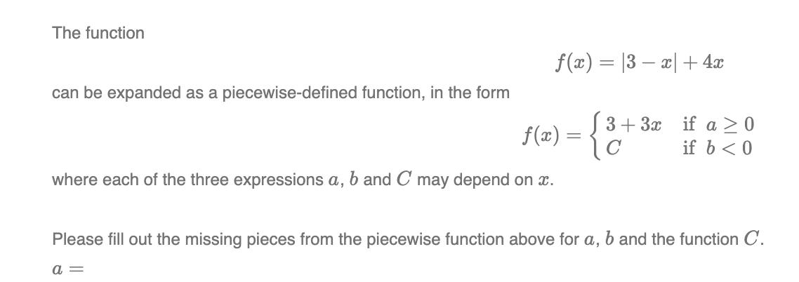 Solved The function f(x)=∣3−x∣+4x can be expanded as a | Chegg.com