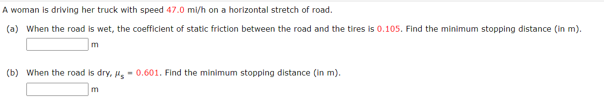 Solved A woman is driving her truck with speed 47.0 mi/h on | Chegg.com