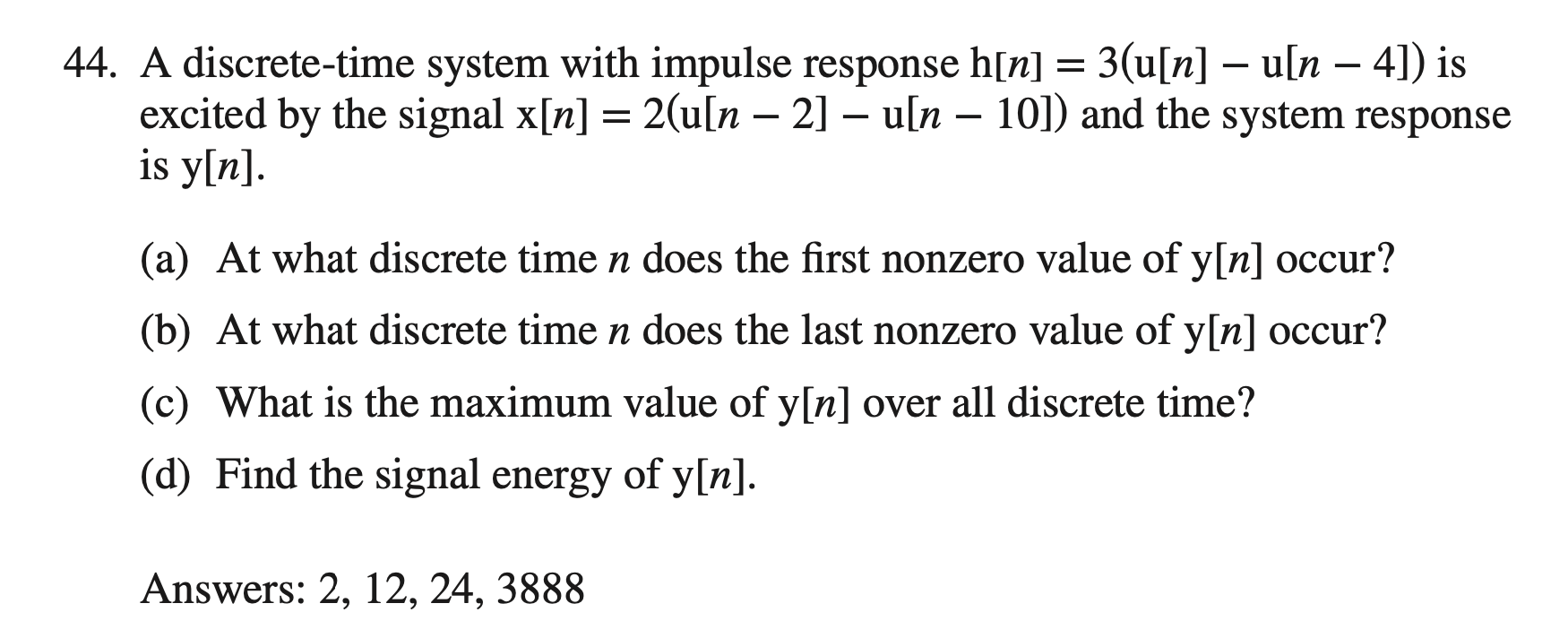 Solved 44. A discrete-time system with impulse response h[n] | Chegg.com