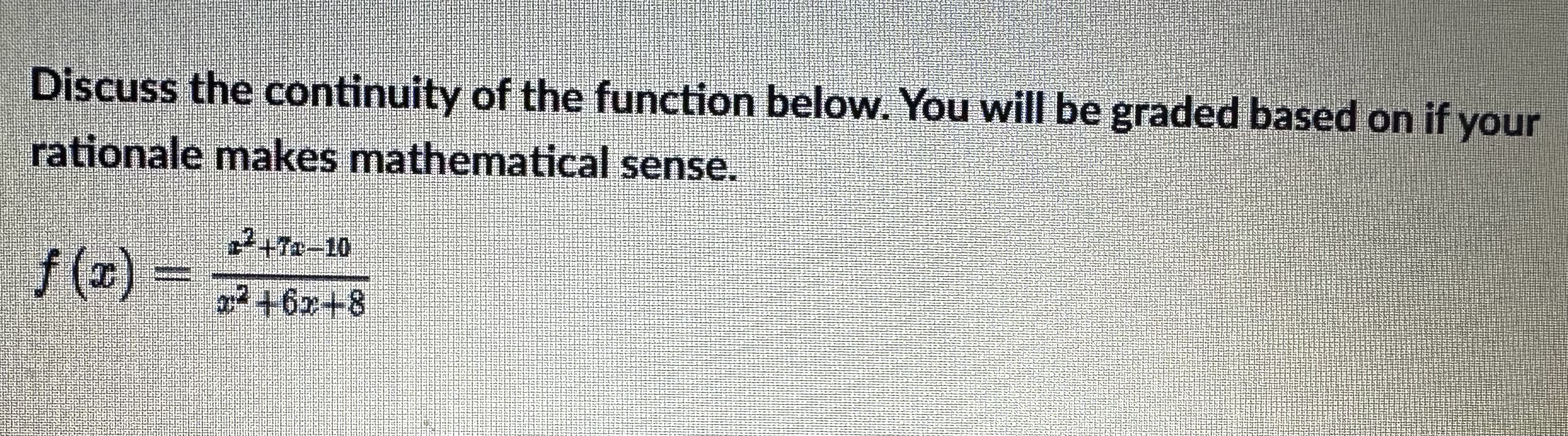Solved Discuss the continuity of the function below. You | Chegg.com