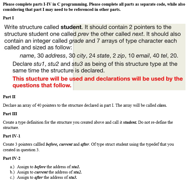 Solved Please complete parts I-IV in C programming. Please | Chegg.com