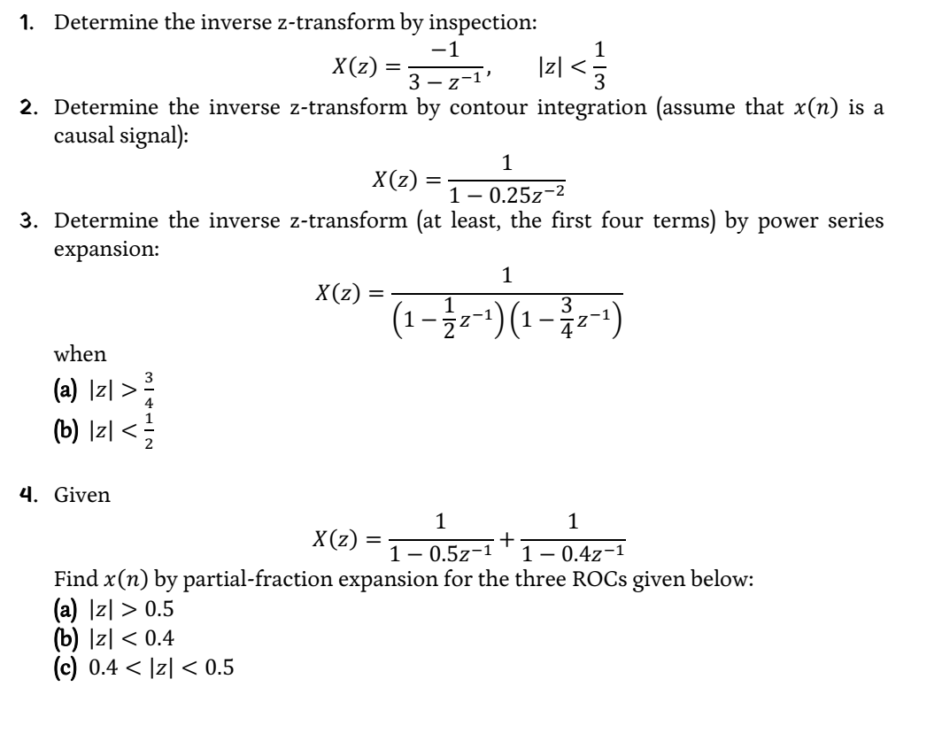 Solved -1 1. Determine The Inverse Z-transform By | Chegg.com