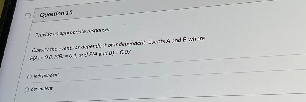 Solved Classify the events as dependent or independent. | Chegg.com