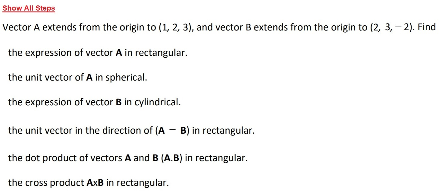 Solved Show All Steps Vector A extends from the origin to