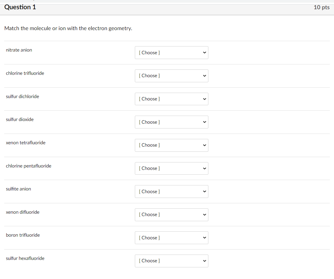 Solved Question 1 10 pts Match the molecule or ion with the | Chegg.com