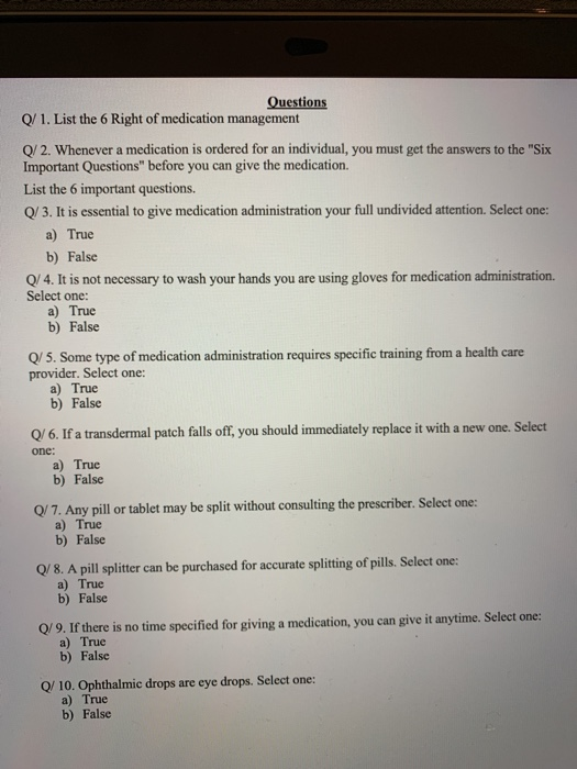 Solved Questions Q/1. List the 6 Right of medication