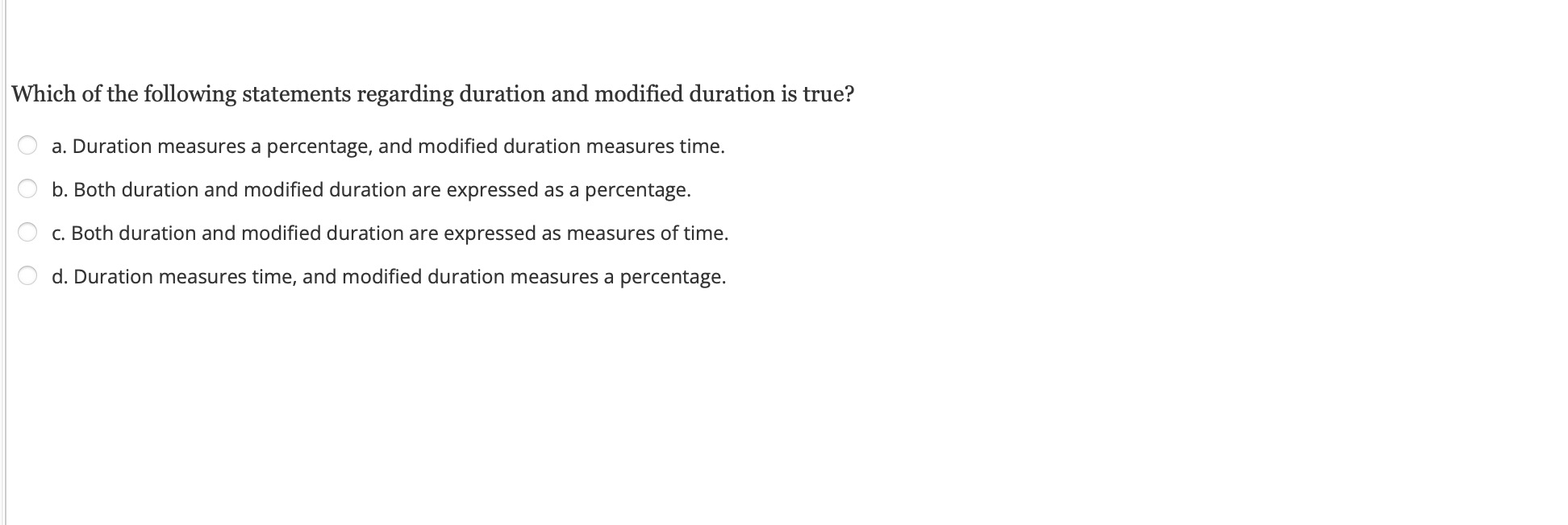 Solved Which of the following statements regarding duration