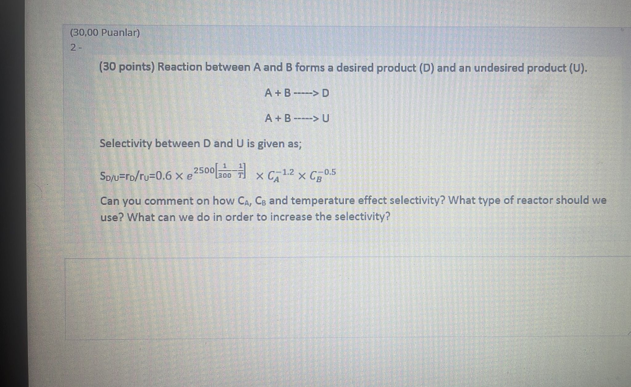 Solved (30 points) Reaction between A and B forms a desired | Chegg.com