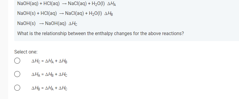 Solved NaOH(aq) + HCl(aq) - Nacl(aq) + H200) ΔΗΑ NaOH(s) + | Chegg.com