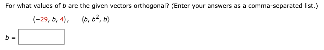 Solved For What Values Of B Are The Given Vectors | Chegg.com