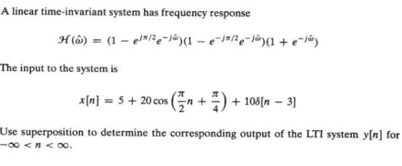 Solved A Linear Time-invariant System Has Frequency | Chegg.com