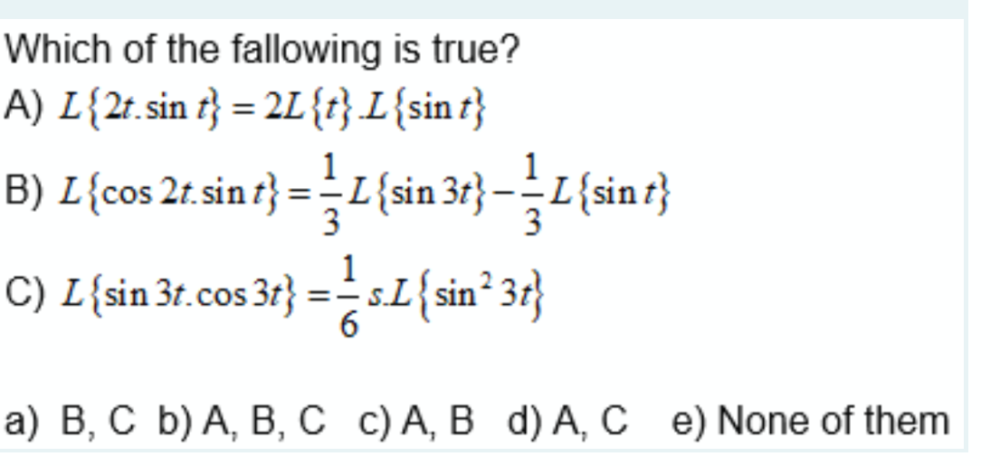 Which Of The Fallowing Is True A L 2t Sin T Chegg Com