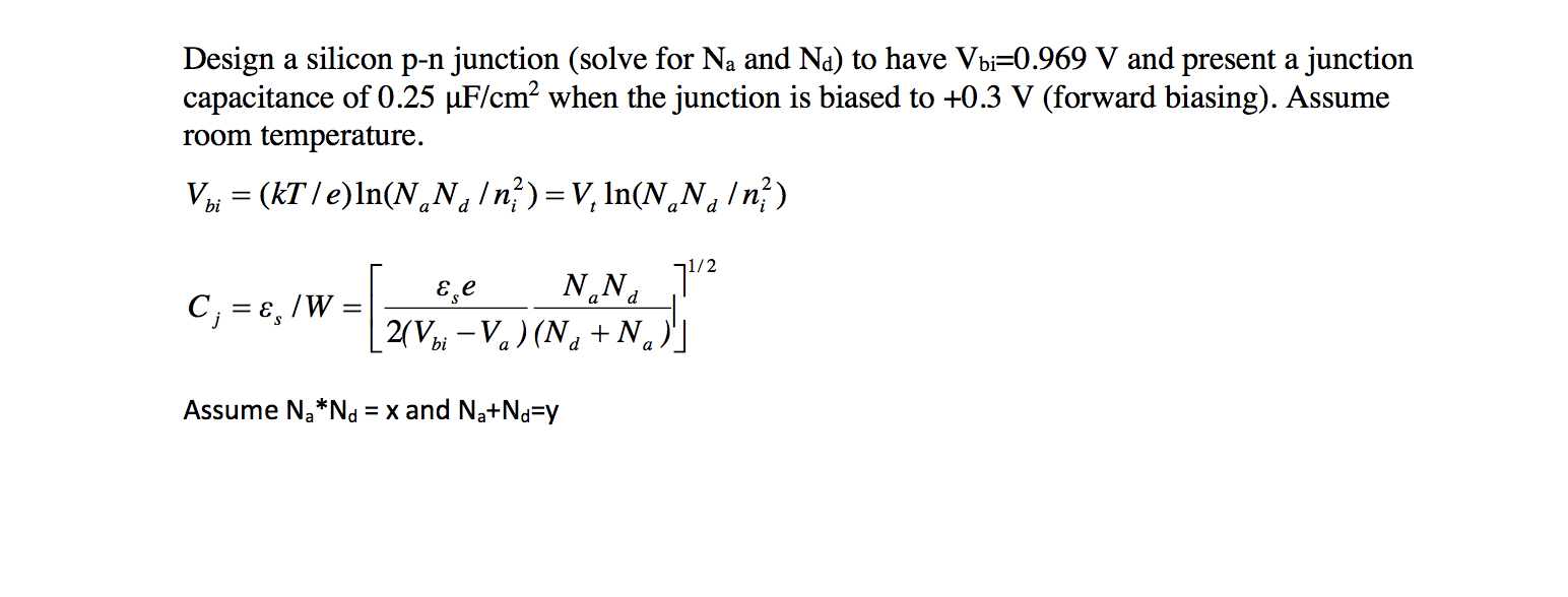 Solved Design A Silicon P N Junction Solve For Na And Nd Chegg Com