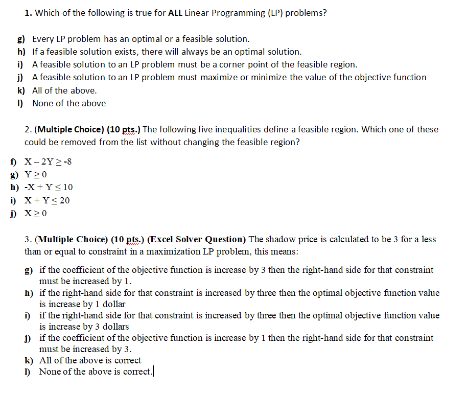 Solved 1. Which of the following is true for ALL Linear | Chegg.com